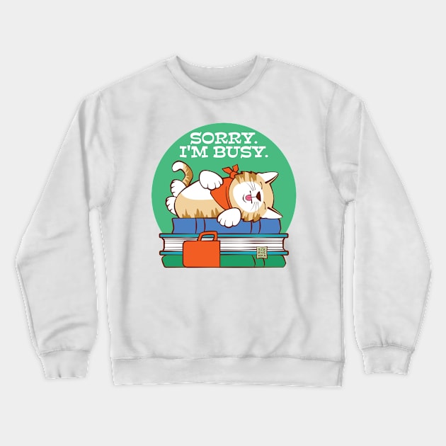 Sorry I'm Busy Sleeping Cat on Books Crewneck Sweatshirt by Sue Cervenka